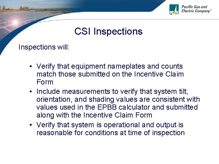 CSI Inspections will: • Verify that equipment nameplates and counts match those submitted on