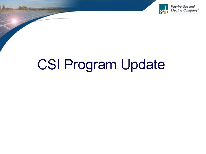 CSI Program Update 