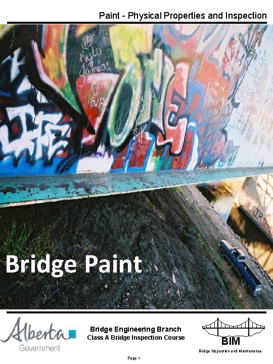 Paint - Physical Properties and Inspection Bridge Paint Bridge Engineering Branch INFRASTRUCTURE Class A