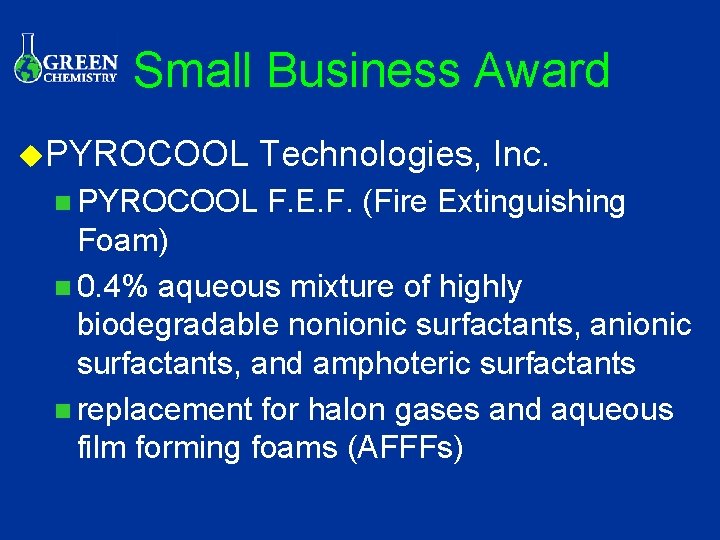 Small Business Award u. PYROCOOL n PYROCOOL Technologies, Inc. F. E. F. (Fire Extinguishing