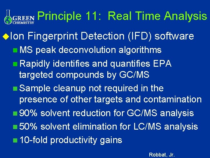 Principle 11: Real Time Analysis u. Ion Fingerprint Detection (IFD) software n MS peak