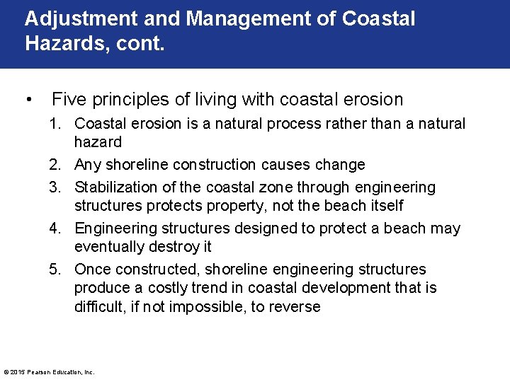 Adjustment and Management of Coastal Hazards, cont. • Five principles of living with coastal Adjustment and Management of Coastal Hazards, cont. • Five principles of living with coastal