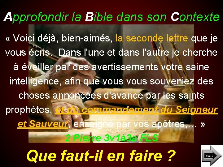 Approfondir la Bible dans son Contexte « Voici déjà, bien-aimés, la seconde lettre que