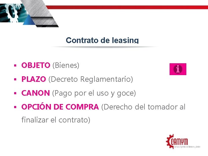 Contrato de leasing § OBJETO (Bienes) § PLAZO (Decreto Reglamentario) § CANON (Pago por