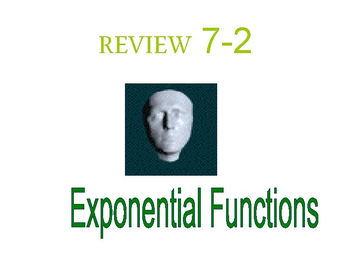 REVIEW 7 -2 