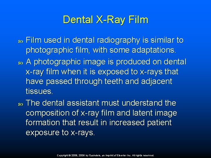 Dental X-Ray Film used in dental radiography is similar to photographic film, with some