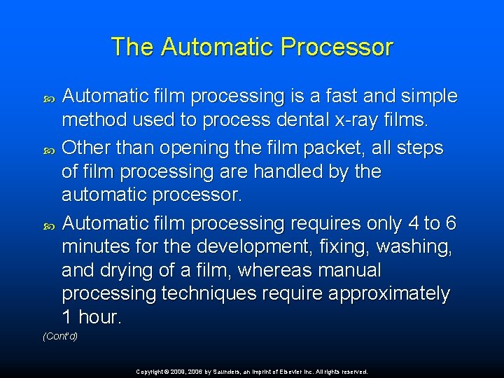 The Automatic Processor Automatic film processing is a fast and simple method used to