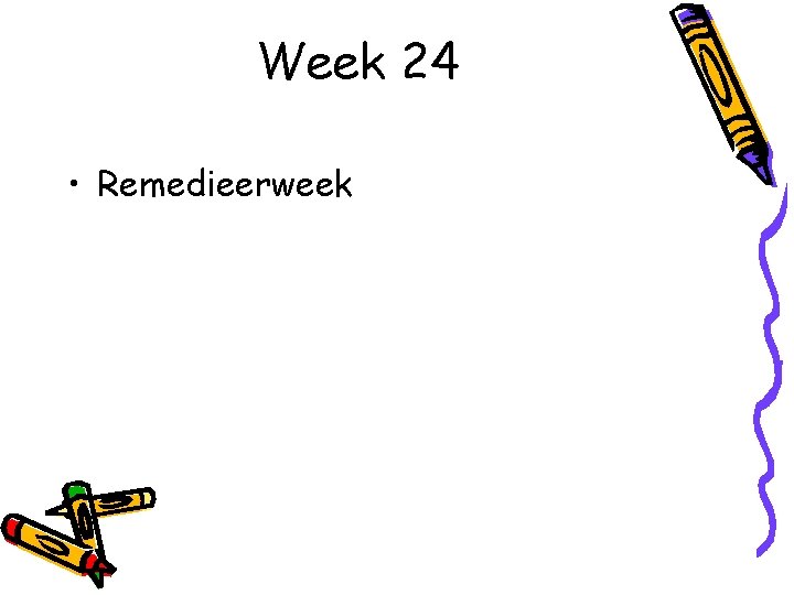 Week 24 • Remedieerweek 