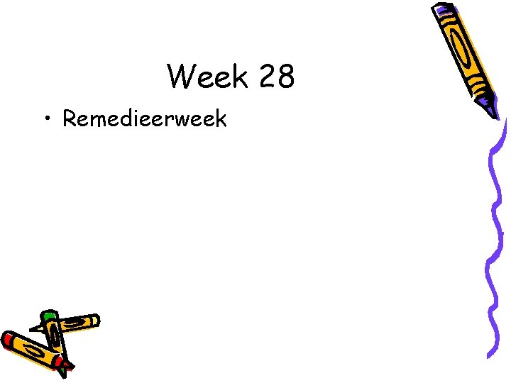 Week 28 • Remedieerweek 