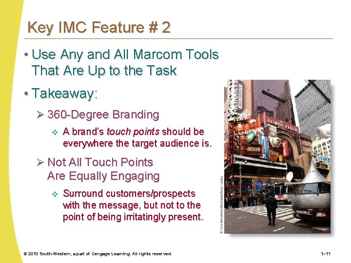 Key IMC Feature # 2 • Use Any and All Marcom Tools That Are Key IMC Feature # 2 • Use Any and All Marcom Tools That Are