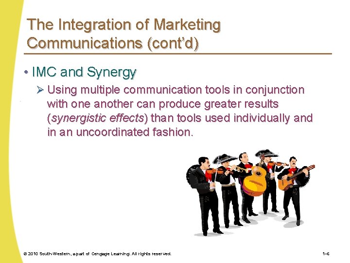 The Integration of Marketing Communications (cont’d) • IMC and Synergy Ø Using multiple communication The Integration of Marketing Communications (cont’d) • IMC and Synergy Ø Using multiple communication