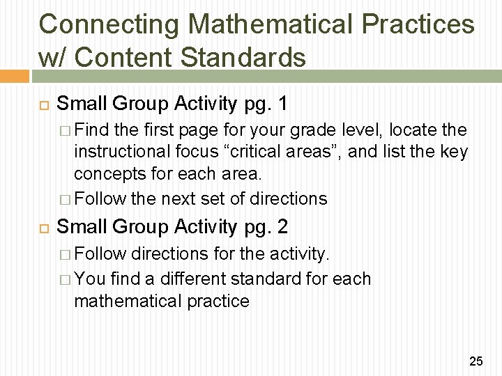Connecting Mathematical Practices w/ Content Standards Small Group Activity pg. 1 � Find the