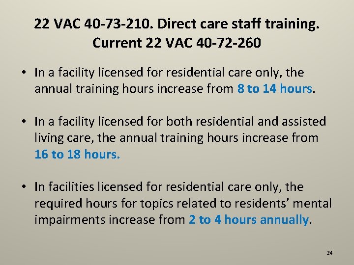 22 VAC 40 -73 -210. Direct care staff training. Current 22 VAC 40 -72