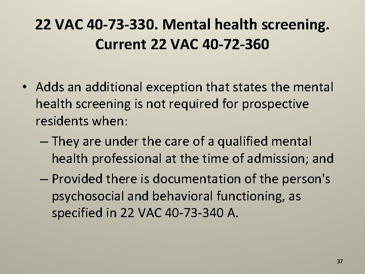 22 VAC 40 -73 -330. Mental health screening. Current 22 VAC 40 -72 -360