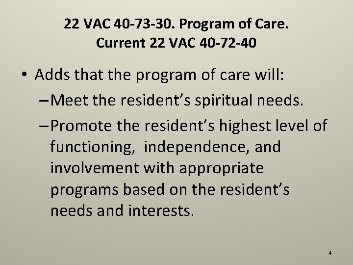 22 VAC 40 -73 -30. Program of Care. Current 22 VAC 40 -72 -40