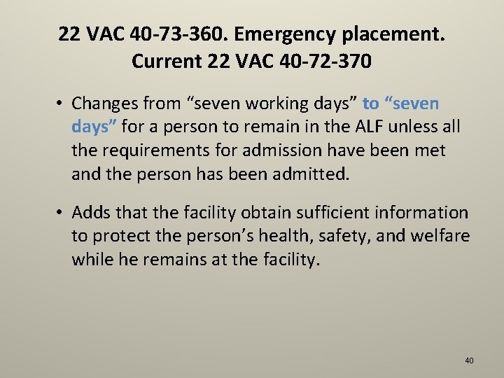 22 VAC 40 -73 -360. Emergency placement. Current 22 VAC 40 -72 -370 •