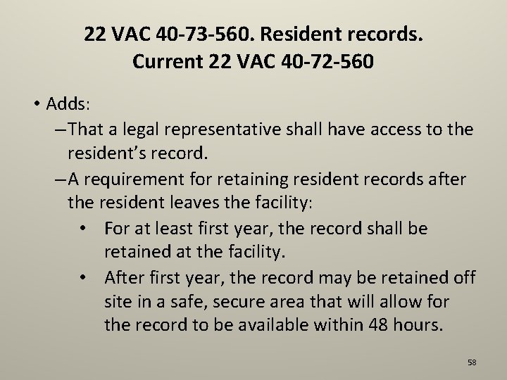 22 VAC 40 -73 -560. Resident records. Current 22 VAC 40 -72 -560 •