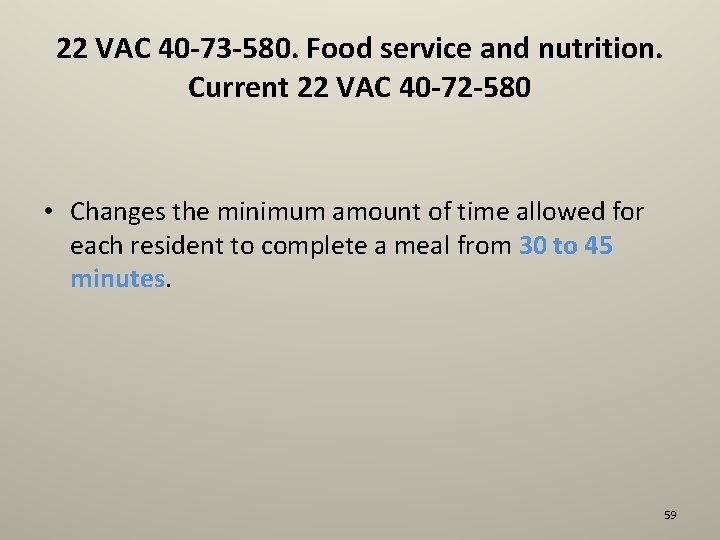 22 VAC 40 -73 -580. Food service and nutrition. Current 22 VAC 40 -72