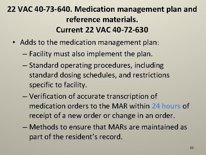 22 VAC 40 -73 -640. Medication management plan and reference materials. Current 22 VAC