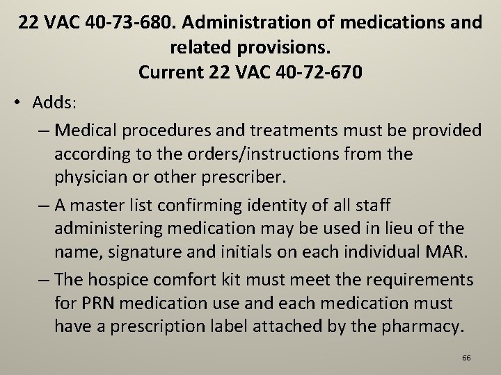 22 VAC 40 -73 -680. Administration of medications and related provisions. Current 22 VAC