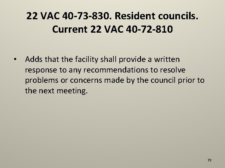 22 VAC 40 -73 -830. Resident councils. Current 22 VAC 40 -72 -810 •