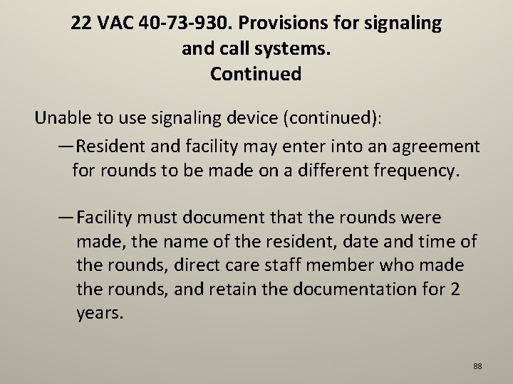 22 VAC 40 -73 -930. Provisions for signaling and call systems. Continued Unable to