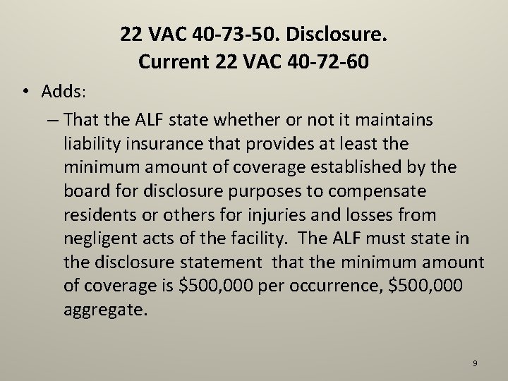 22 VAC 40 -73 -50. Disclosure. Current 22 VAC 40 -72 -60 • Adds: