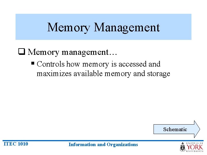 Memory Management q Memory management… § Controls how memory is accessed and maximizes available