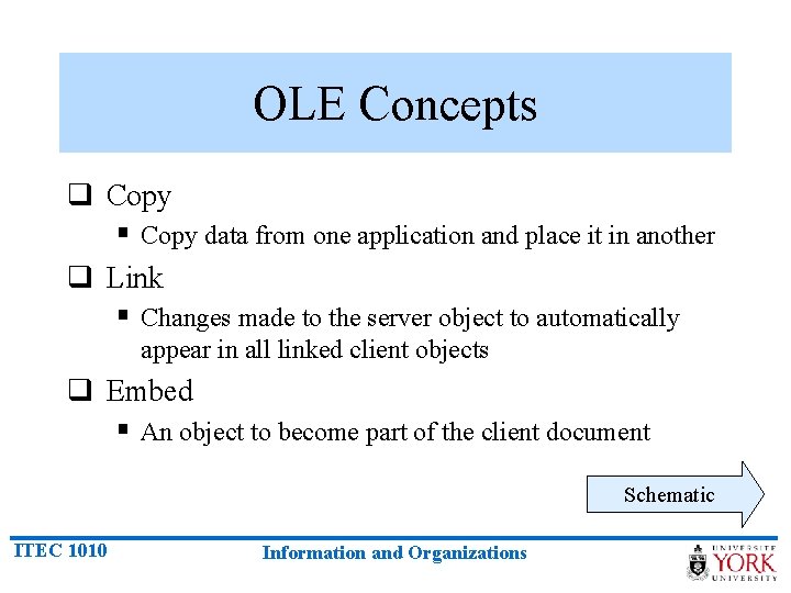OLE Concepts q Copy § Copy data from one application and place it in