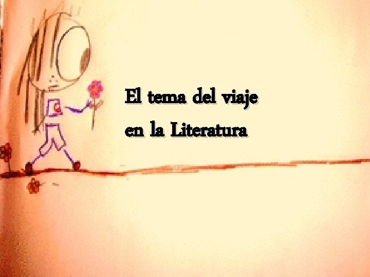 El tema del viaje en la Literatura 