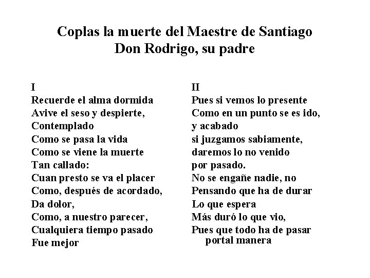 Coplas la muerte del Maestre de Santiago Don Rodrigo, su padre I Recuerde el