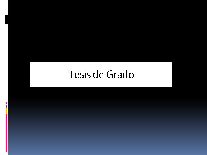 Tesis de Grado Tesis de Grado