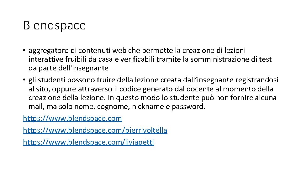 Blendspace • aggregatore di contenuti web che permette la creazione di lezioni interattive fruibili