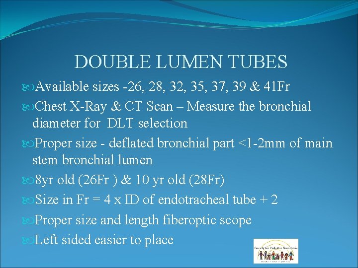 DOUBLE LUMEN TUBES Available sizes -26, 28, 32, 35, 37, 39 & 41 Fr DOUBLE LUMEN TUBES Available sizes -26, 28, 32, 35, 37, 39 & 41 Fr