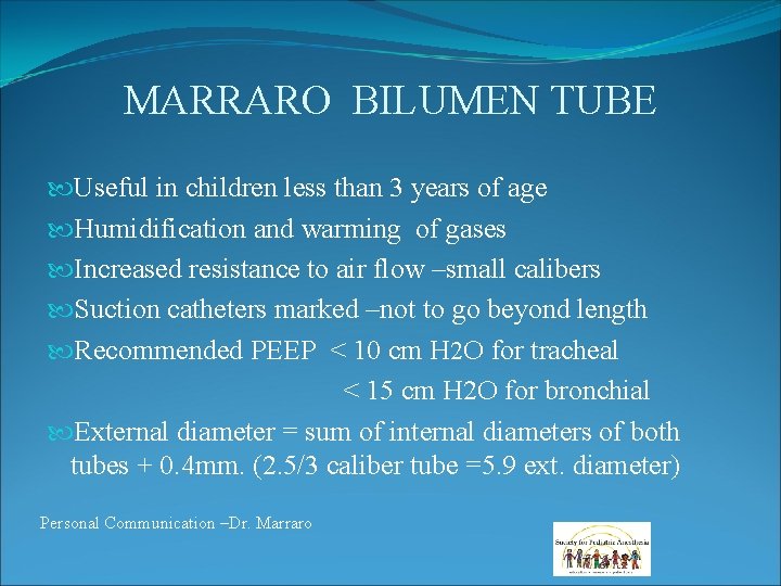 MARRARO BILUMEN TUBE Useful in children less than 3 years of age Humidification and MARRARO BILUMEN TUBE Useful in children less than 3 years of age Humidification and