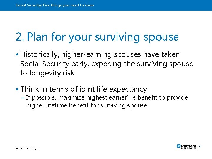 Social Security: Five things you need to know 2. Plan for your surviving spouse