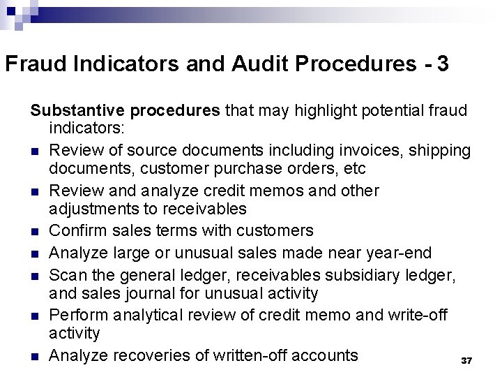 Fraud Indicators and Audit Procedures - 3 Substantive procedures that may highlight potential fraud