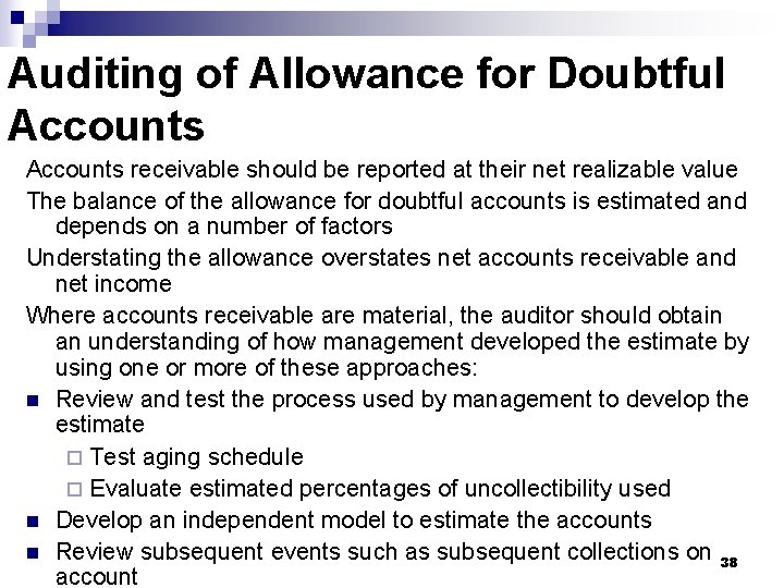 Auditing of Allowance for Doubtful Accounts receivable should be reported at their net realizable