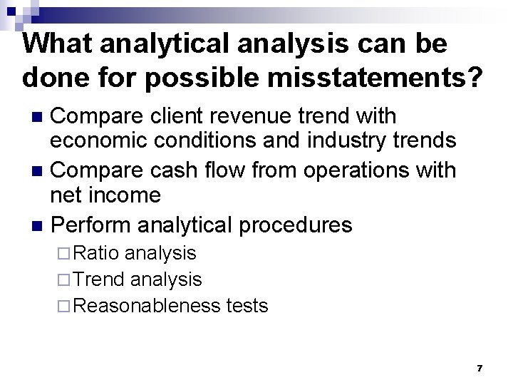 What analytical analysis can be done for possible misstatements? Compare client revenue trend with