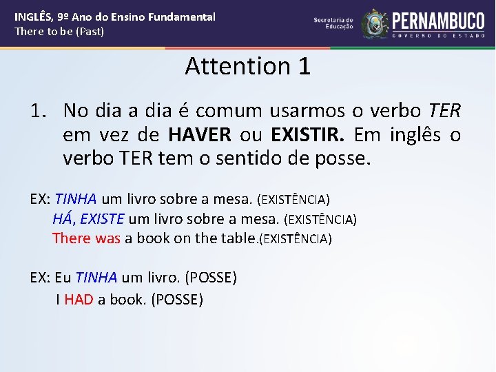 INGLÊS, 9º Ano do Ensino Fundamental There to be (Past) Attention 1 1. No