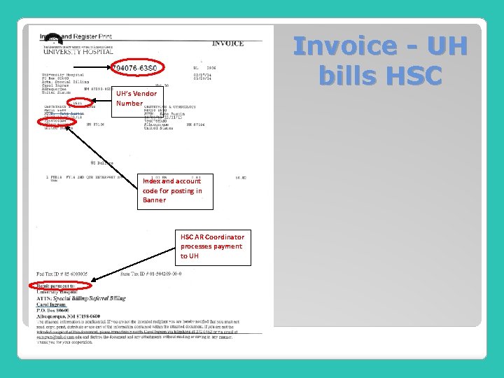 Invoice - UH bills HSC UH’s Vendor Number Index and account code for posting