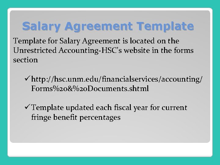 Salary Agreement Template for Salary Agreement is located on the Unrestricted Accounting-HSC’s website in