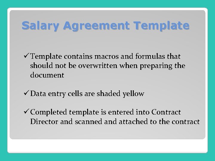 Salary Agreement Template ü Template contains macros and formulas that should not be overwritten