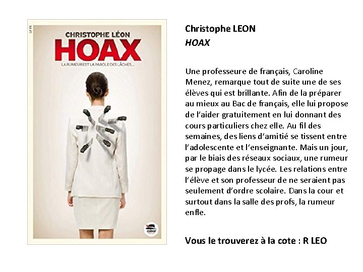 Christophe LEON HOAX Une professeure de français, Caroline Menez, remarque tout de suite une