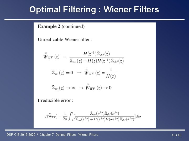 Optimal Filtering : Wiener Filters DSP-CIS 2019 -2020 / Chapter-7: Optimal Filters - Wiener