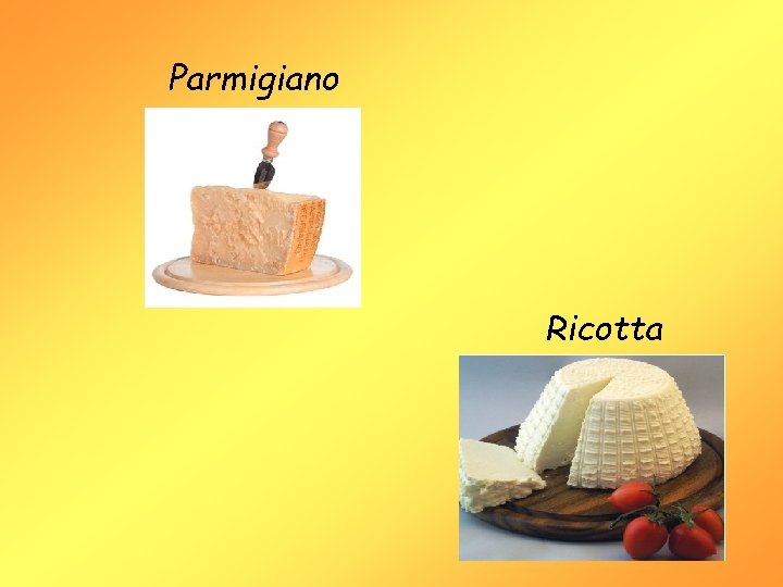 Parmigiano Ricotta 
