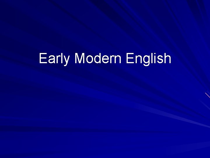 Early Modern English 