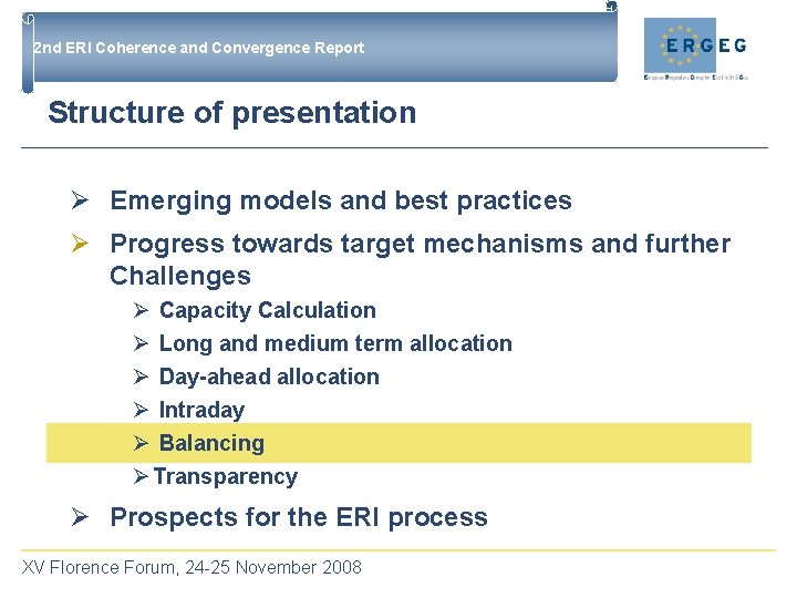 2 nd ERI Coherence and Convergence Report Structure of presentation Ø Emerging models and