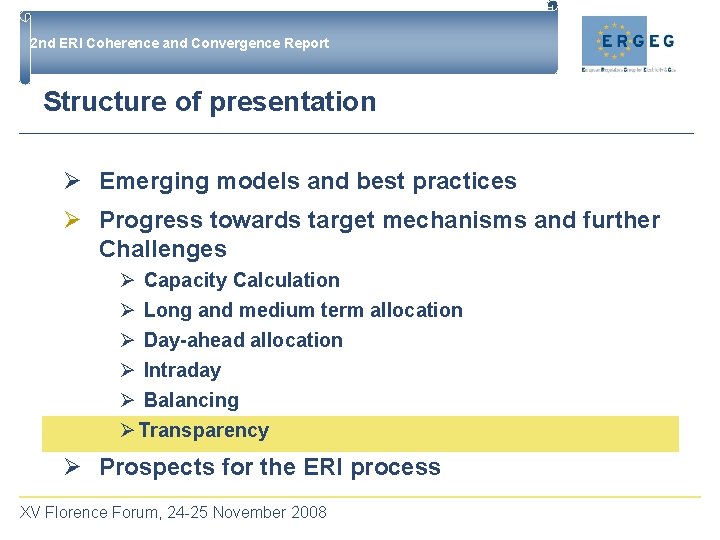 2 nd ERI Coherence and Convergence Report Structure of presentation Ø Emerging models and