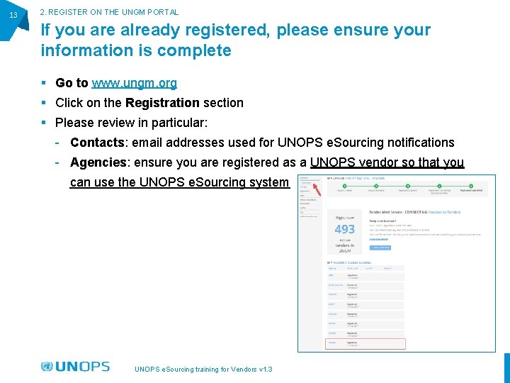 13 2. REGISTER ON THE UNGM PORTAL If you are already registered, please ensure